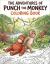 The Adventures of Punch the Monkey Coloring Book for Adults and Kids : Simple, Easy Designs for Fun and Relaxation