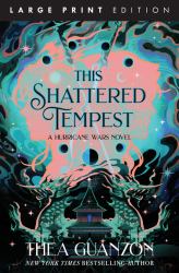 This Shattered Tempest : A Novel