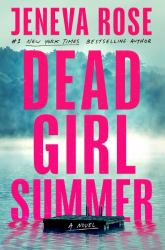 Dead Girl Summer (Standard Edition) : A Novel