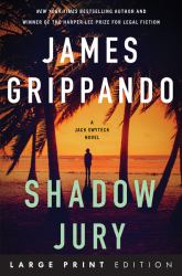 Shadow Jury : A Jack Swyteck Novel