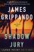 Shadow Jury : A Jack Swyteck Novel Shadow Jury : A Jack Swyteck Novel