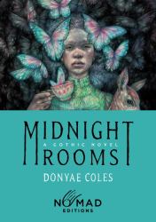 Midnight Rooms (Nomad Edition) : A Gothic Novel