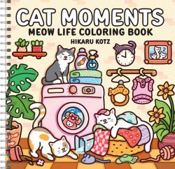 Cat Moments: Meow Life Coloring Book (Spiral Bound Edition)