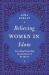 Believing Women in Islam : Unreading Patriarchal Interpretations of the Qur'an