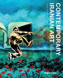 Contemporary Iranian Art : New Perspectives