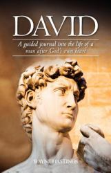 David : A Guided Journal into the Life of a Man after God's Own Heart