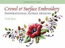 Crewel and Surface Embroidery : Inspirational Floral Designs
