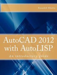 AutoCAD 2012 with AutoLISP : An Introductory Guide