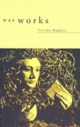Waxworks : Poems