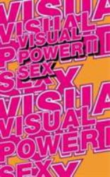 Visual Power Vol. 2 : Sex