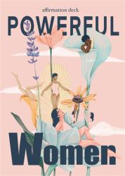 Powerful Women : Affirmation Deck