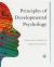 Principles of Developmental Psychology : An Introduction Principles of Developmental Psychology : An Introduction