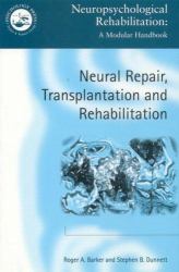 Neural Repair, Transplantation and Rehabilitation