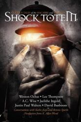 Shock Totem 4 : Curious Tales of the Macabre and Twisted