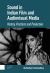 Sound in Indian Film and Audiovisual Media : History, Practices and Production