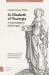 St. Elisabeth of Thuringia : A Psychological Study (1931)