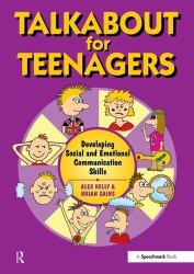 Talkabout for Teenagers : Developing Social and Emotional Communication Skills