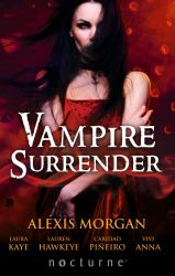 Vampire Surrender : A Vampire's Salvation / Seduced by the Vampire King / the Darkling's Surrender / Her Vampire Lover / Threshold of Pleasure