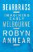 Bearbrass : Imagining Early Melbourne Bearbrass : Imagining Early Melbourne