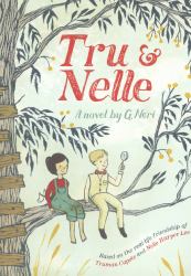 Tru and Nelle