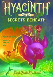Hyacinth and the Secrets Beneath