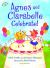 Agnes and Clarabelle Celebrate!