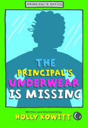 The Principal's Underwear Is Missing