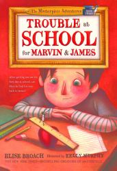 Trouble at School for Marvin and James