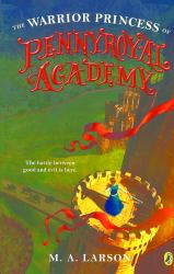The Warrior Princess of Pennyroyal Academy