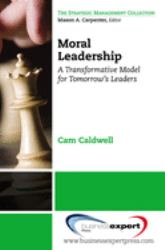 Moral Leadership : A Transformative Model for Tomorrow's Leaders
