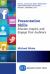 Presentation Skills : Educate, Inspire, and Engage Your Audience