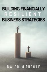 Building Financially Resilient Business Strategies