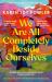 We Are All Completely Beside Ourselves : Shortlisted for the Booker Prize We Are All Completely Beside Ourselves : Shortlisted for the Booker Prize