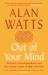 Out of Your Mind : Tricksters, Interdependence and the Cosmic Game of Hide-And-Seek