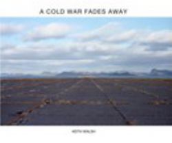 A Cold War Fades Away