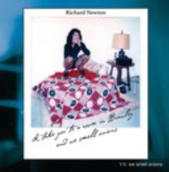 Richard Newton Vol. 7: I Take You to a Room in Brawley and We Smell Onions