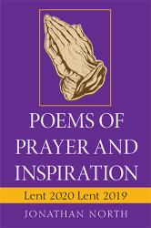 Poems of Prayer and Inspiration : Lent 2020 Lent 2019
