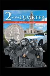 Two and a Quarter : Volume 1