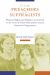 From Preachers to Suffragists : Woman's Rights and Religious Conviction in the Lives of Three Nineteenth-Century American Clergywomen