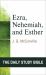 Ezra, Nehemiah, and Esther