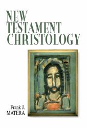 New Testament Christology : The Christology in the Story