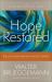 Hope Restored : Biblical Imagination Against Empire