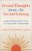 Second Thoughts about the Second Coming : Understanding the End Times, Our Future, and Christian Hope
