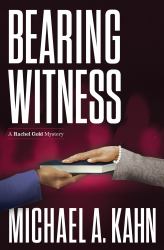 Bearing Witness : A Rachel Gold Mystery