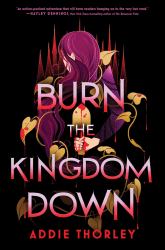 Burn the Kingdom Down