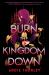 Burn the Kingdom Down Burn the Kingdom Down