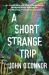 A Short, Strange Trip : An Untold Story of Magic Mushrooms, Madness, and a Search for the Meaning of Life in the Amazon