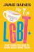 The T in LGBT : Everything You Need to Know about Being Trans