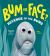 Bum or Face? : Revenge of the Bums