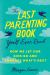 The Last Parenting Book You'll Ever Read : How We Let Our Kids Go and Embrace What's Next